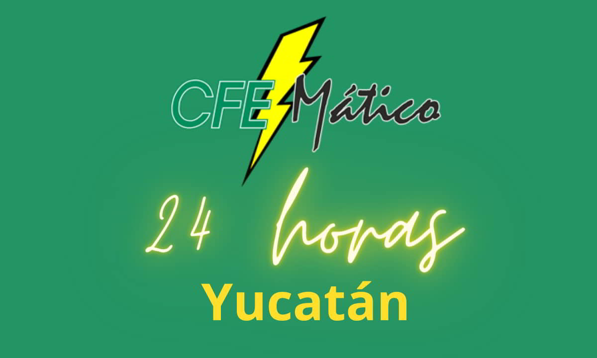cfematicos 24 horas Yucatán